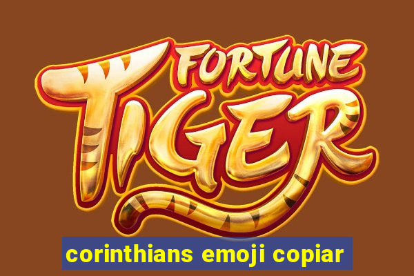 corinthians emoji copiar